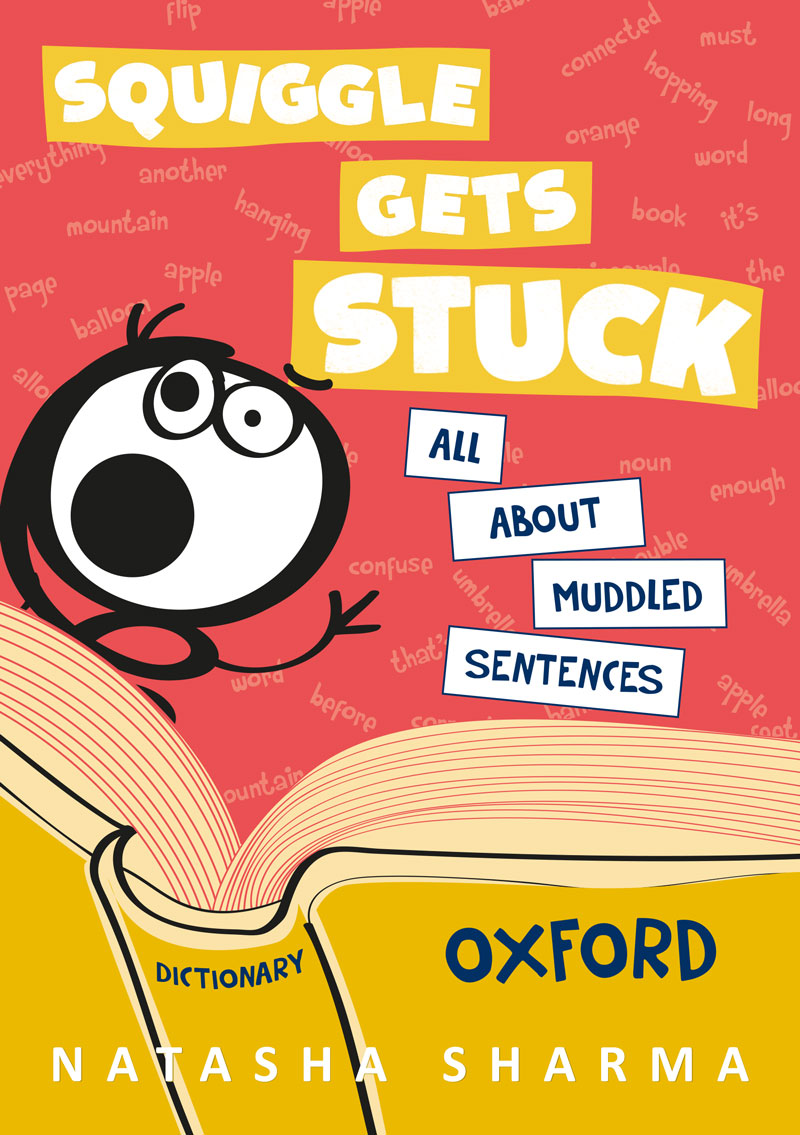Squiggles Gets Stuck - all about muddled sentences