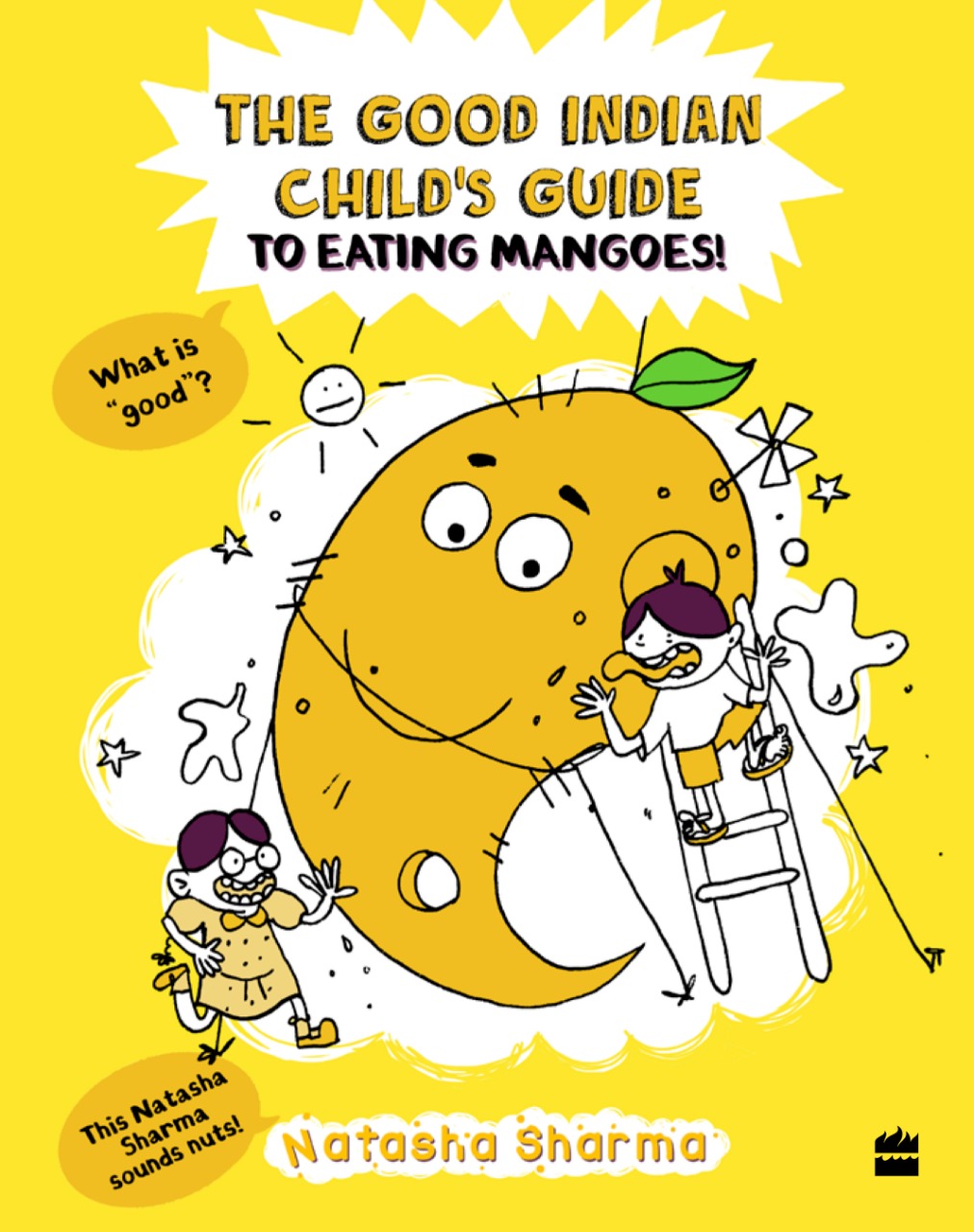The Good Indian Childs Guide to Eating Mangoes by Natasha Sharma